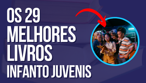 Os 20 Melhores Livros Infantojuvenis: Guia Completo dos Mais Vendidos (2026) livro infanti juvenil