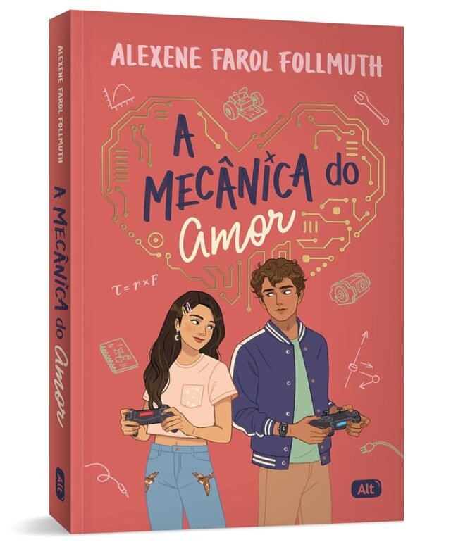 Resenha do Livro "A Mecânica do Amor" de Alexene Farol Follmuth. Vale a pena ler em 2025? A mecânica do amor
