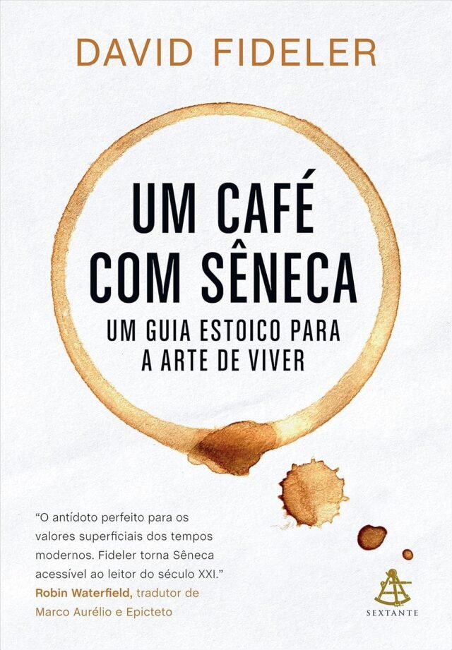 O Livro Um Café com Sêneca é bom? Vale a pena ler? Resenha completo! O Livro Um Café com Sêneca é bom? Vale a pena ler? Resenha completo!