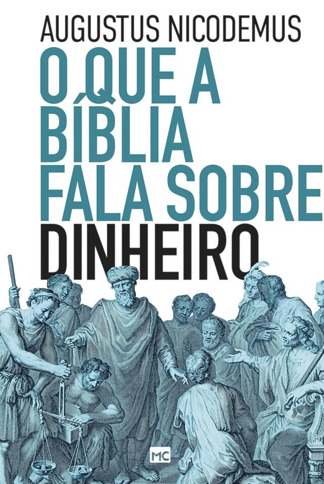 O Livro O que a Bíblia fala sobre dinheiro é bom? Vale a pena ler? Resenha completa! 91w8VLk0nPL._SL1500_
