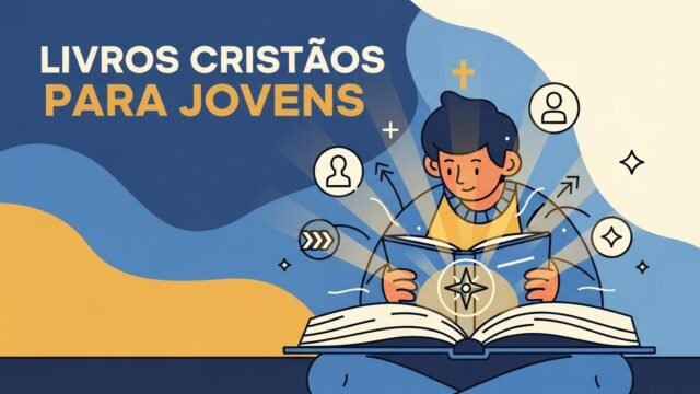 Os 12 Melhores Livros Cristãos para Jovens: Fé, Propósito e Identidade (2026) livros-cristaos-jovens-capa