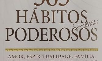 365 Hábitos Simples e Poderosos, de Paulo Houch: Vale a Pena? É Bom? Resenha Completa!