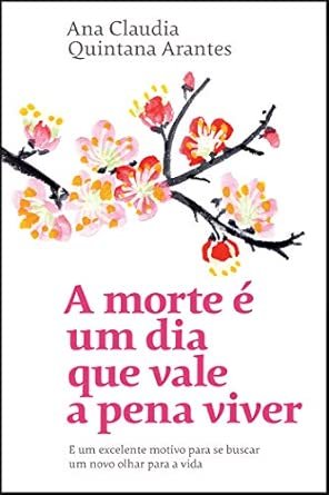 a-morte-e-um-dia-que-vale-a-pena-viver-capa