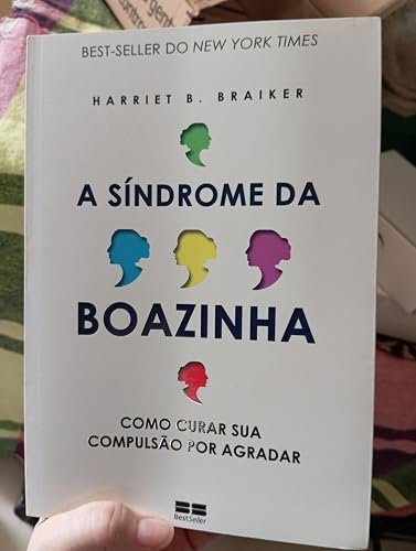A Síndrome da Boazinha, de Harriet B. Braiker: Vale a Pena? É Bom? Resenha Completa! A Síndrome da Boazinha, de Harriet B. Braiker: Vale a Pena? É Bom? Resenha Completa!
