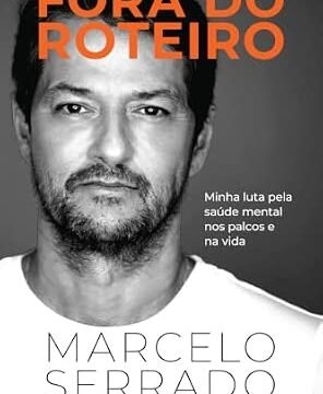 Fora do Roteiro, de Marcelo Serrado: Vale a Pena? É Bom? Resenha Completa!