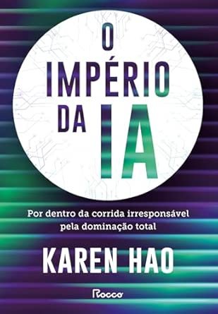 o-imperio-da-ia-karen-hao-capa